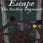 Escape: The Endless Dogwatch