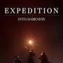 Expedition: Into Darkness
