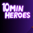 10MIN HEROES
