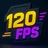 120 FPS: 4X Game Booster