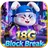 18G Block Break