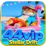 44vip Stellar Drift