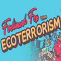 Ferdinand Fox tries Ecoterrorism