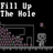 Fill Up The Hole