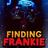 Finding Frankie