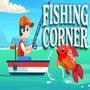 Fishing Corner