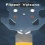 Flipper Volcano