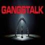 GANGSTALK