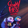 Gloomy Eyes
