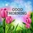 Good Morning Images App - Good Morning Messages