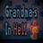 Grandma’s In Hell