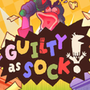 Guilty as Sock!