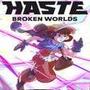 Haste