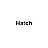 Hatch