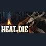 Heat or Die