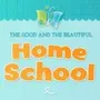 Homeschool: Good Beautiful