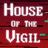 House of the Vigil
