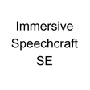 Immersive Speechcraft SE