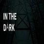 In The Dark