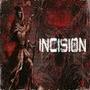 INCISION