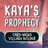 Kaya's Prophecy