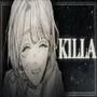 KILLA