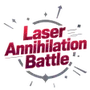 Laser Annihilation Battle