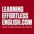 Learning Effortless English