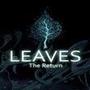 Leaves: The Return