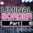 Liminal Border Part I