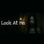 Look At Me