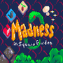 Madness in Square Garden