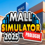 Mall Simulator 2025: Prologue