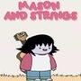 Mason and Strings