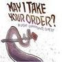 May I Take Your Order