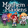Mayhem Maidens