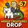 Merge Creatures Drop