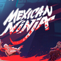 Mexican Ninja
