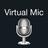 Mic to Speaker - Virtual Mic