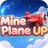 Mine Plane UP