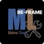 ML Skins Tool Re-frame