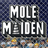 Mole Maiden