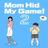 Mom Hid My Game 2