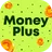 Money Plus: Make Money Quickly