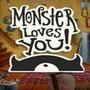 Monster Loves You