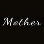 Mother