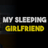 My Sleeping Girlfriend