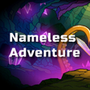 Nameless adventure
