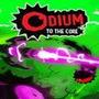 Odium to the Core