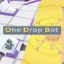 One Drop Bot
